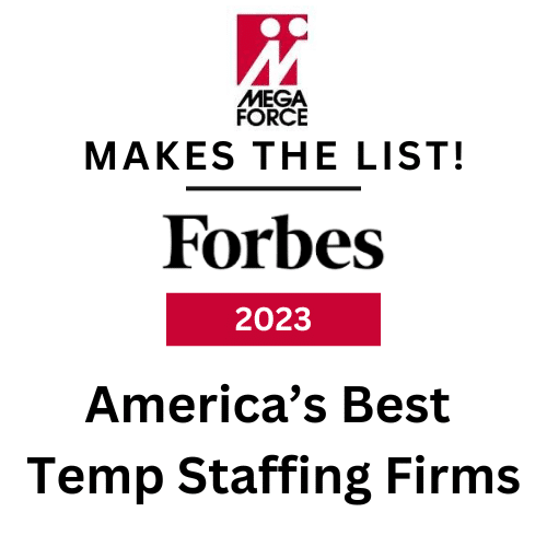 Celebrating Our Success: Named to Forbes America’s Best Temp Staffing Firms 2023!-Mega Force